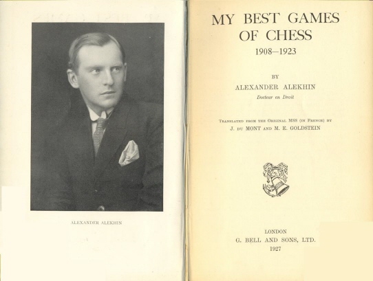 My Best Games of Chess by Alekhine, Alexander