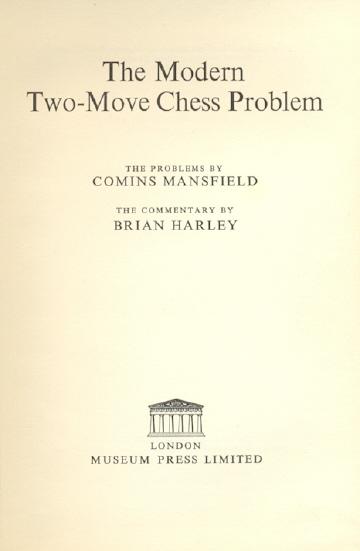 The Modern Two-Move Chess Problem Comins (Problems ny) Harley, Brian (Commentary by) Mansfield