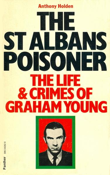life and crimes of graham young