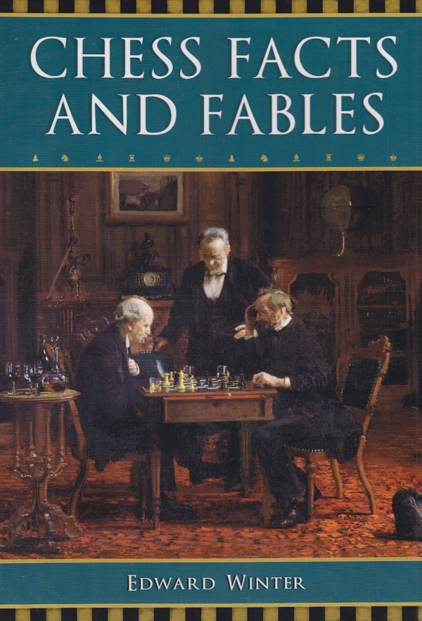 chess facts
        and fables