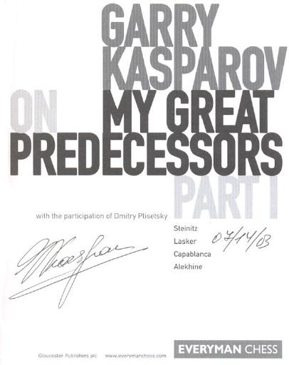 Garry Kasparov on My Great Predecessors part 1 – Everyman Chess