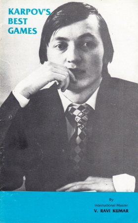 Anatoly Karpov's 'Selected Games 1969-1977' & '100 Victorious